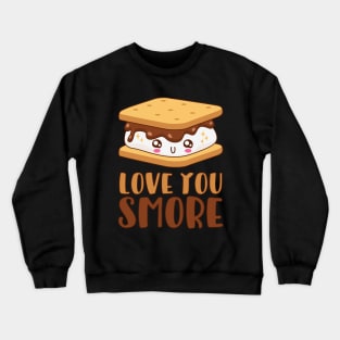 Love You Smore Cute Kawaii Marshmallow Pun Crewneck Sweatshirt